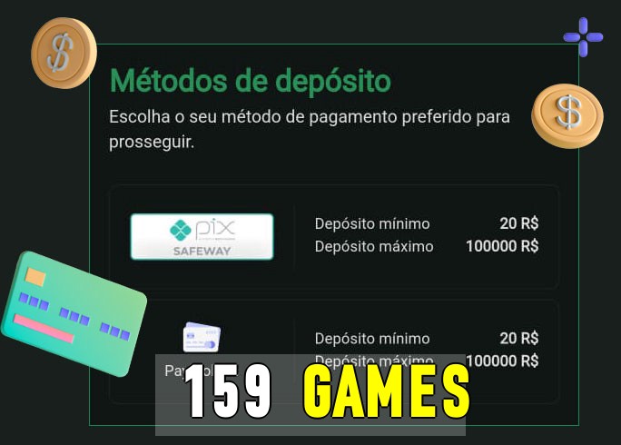 O cassino 159 gamesbet oferece uma grande variedade de métodos de pagamento